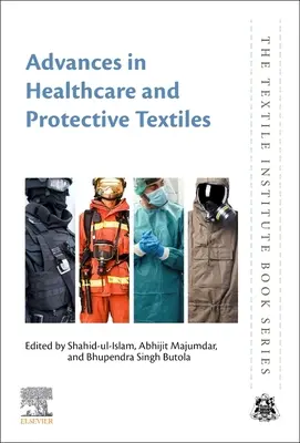 Progrese în domeniul sănătății și al textilelor de protecție - Advances in Healthcare and Protective Textiles