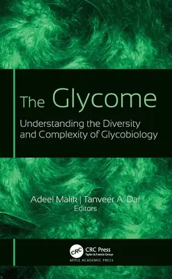 Glycome: Înțelegerea diversității și complexității glicobiologiei - The Glycome: Understanding the Diversity and Complexity of Glycobiology