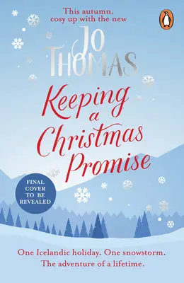 Keeping a Christmas Promise - Evadează în Islanda cu cea mai emoționantă și înălțătoare poveste de Crăciun din 2022 - Keeping a Christmas Promise - Escape to Iceland with the most feel-good and uplifting Christmas romance of 2022