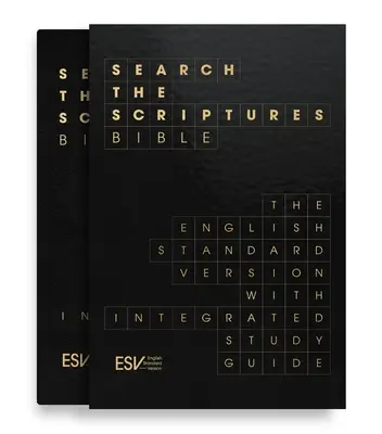 Biblia ESV Search the Scriptures: Biblia în versiunea standard engleză cu ghid de studiu integrat - ESV Search the Scriptures Bible: The English Standard Version Bible with Integrated Study Guide