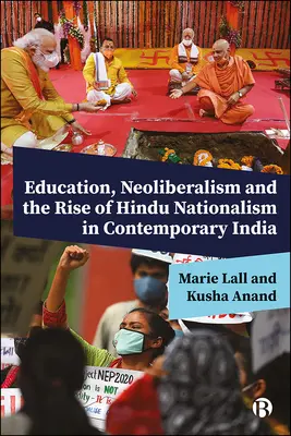 Crearea unei punți între neoliberalism și naționalismul hindus: Rolul educației în apariția Indiei contemporane - Bridging Neoliberalism and Hindu Nationalism: The Role of Education in Bringing about Contemporary India