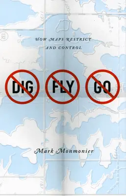 No Dig, No Fly, No Go: Cum restricționează și controlează hărțile - No Dig, No Fly, No Go: How Maps Restrict and Control
