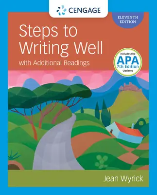 Steps to Writing Well cu lecturi suplimentare (cu actualizări Mla9e) - Steps to Writing Well with Additional Readings (W/ Mla9e Updates)