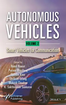 Vehicule autonome, volumul 2: Vehicule inteligente pentru comunicații - Autonomous Vehicles, Volume 2: Smart Vehicles for Communication