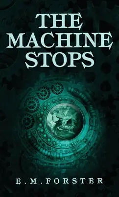 Mașina se oprește - The Machine Stops