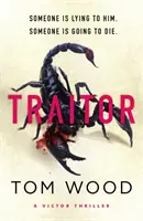 Traitor - Cel mai întortocheat și plin de acțiune thriller de acțiune al anului - Traitor - The most twisty, action-packed action thriller of the year
