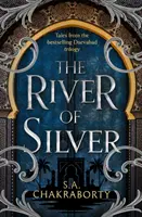 Râul de argint - Povești din trilogia Daevabad - River of Silver - Tales from the Daevabad Trilogy