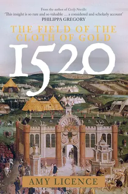 1520: Câmpul pânzei de aur (The Field of the Cloth of Gold) - 1520: The Field of the Cloth of Gold