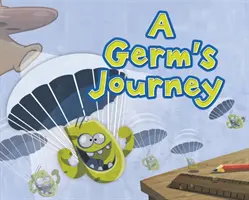 Călătoria unui germen - A Germ's Journey
