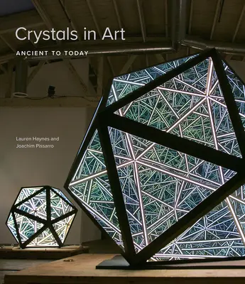 Cristalele în artă: Din antichitate până astăzi - Crystals in Art: Ancient to Today