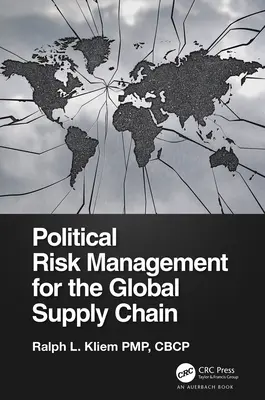 Managementul riscului politic pentru lanțul global de aprovizionare - Political Risk Management for the Global Supply Chain