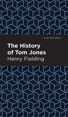 Istoria lui Tom Jones - The History of Tom Jones