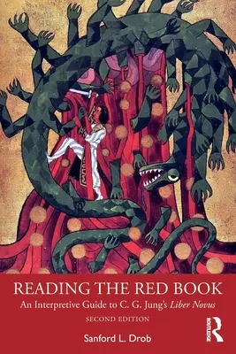 Lectura Cărții Roșii: Un ghid interpretativ pentru Liber Novus al lui C. G. Jung - Reading the Red Book: An Interpretive Guide to C. G. Jung's Liber Novus