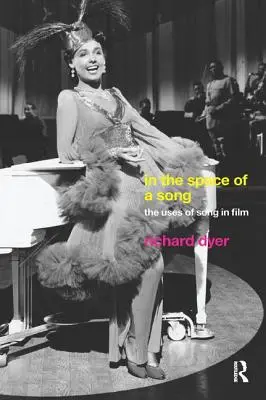 În spațiul unui cântec: The Uses of Song in Film - In The Space Of A Song: The Uses of Song in Film
