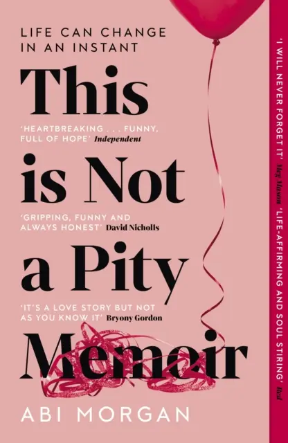 This is Not a Pity Memoir - bestsellerul sfâșietor și de afirmare a vieții de la scriitorul cărții The Split - This is Not a Pity Memoir - The heartbreaking and life-affirming bestseller from the writer of The Split