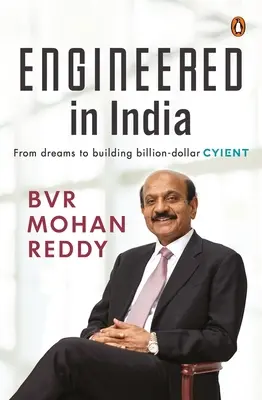 Proiectate în India: De la vise la inițiative de miliarde de dolari - Engineered in India: From Dreams to Billion-Dollar Cyient