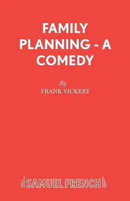 Planificarea familială - O comedie - Family Planning - A Comedy