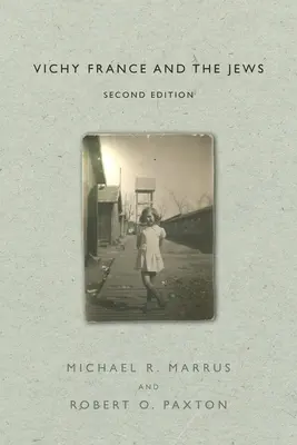 Franța de la Vichy și evreii: Ediția a doua - Vichy France and the Jews: Second Edition