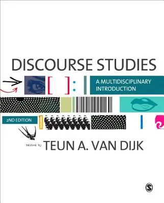 Studiul discursului: O introducere multidisciplinară - Discourse Studies: A Multidisciplinary Introduction