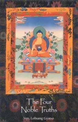Cele patru nobile adevăruri - The Four Noble Truths