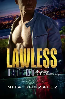 Lawless Intent: Crimă în Badlands - Lawless Intent: Murder in the Badlands
