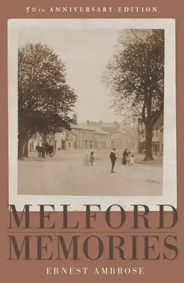 Melford Memories (Ediția aniversară de 50 de ani) - Melford Memories (50th Anniversary Edition)