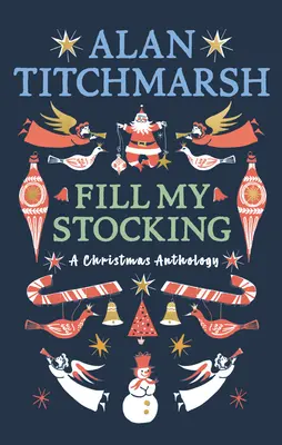 Umple-mi ciorapul de Alan Titchmarsh - Alan Titchmarsh's Fill My Stocking