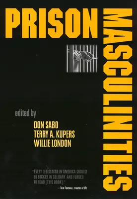 Masculinitatea în închisoare - Prison Masculinities