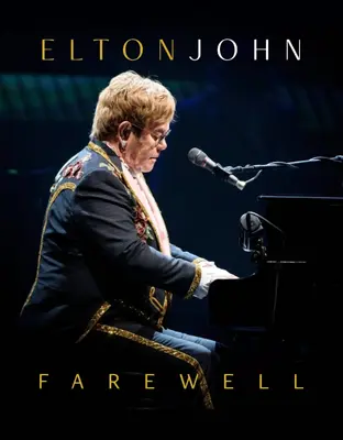 Elton John - Adio - Elton John - Farewell