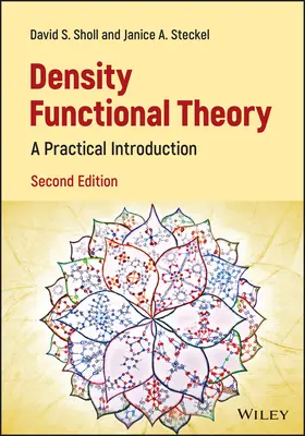 Teoria funcțiilor densității - O introducere practică, ediția a 2-a - Density Functional Theory - A Practical  Introduction, 2nd Edition