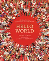 Hello World - O celebrare a limbilor și a curiozităților - Hello World - A Celebration of Languages and Curiosities