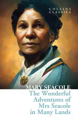 Minunatele aventuri ale doamnei Seacole în multe ținuturi - The Wonderful Adventures of Mrs Seacole in Many Lands