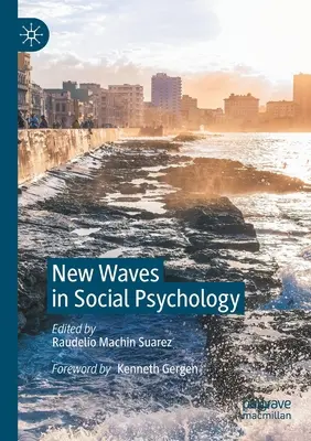 Noi valuri în psihologia socială - New Waves in Social Psychology
