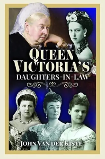 Nurorile reginei Victoria - Queen Victoria's Daughters-In-Law