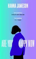 Are You Happy Now - „Unul dintre cele mai bune romane ale anului 2023” Sara Collins - Are You Happy Now - 'One of the best novels of 2023' Sara Collins