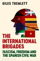 Brigăzile internaționale - Fascism, libertate și războiul civil spaniol - International Brigades - Fascism, Freedom and the Spanish Civil War