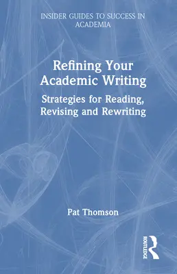 Rafinarea scrierii dvs. academice: Strategii pentru citire, revizuire și rescriere - Refining Your Academic Writing: Strategies for Reading, Revising and Rewriting