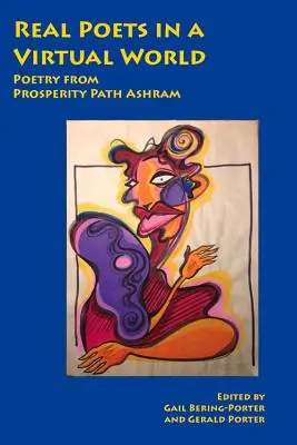Poeți reali într-o lume virtuală: Poezia de la Prosperity Path Ashram - Real Poets in a Virtual World: Poetry from Prosperity Path Ashram