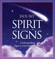 Semnele spiritelor - Înțelegerea semnelor în viața de zi cu zi - Spirit Signs - Understanding Signs in Your Everyday Life