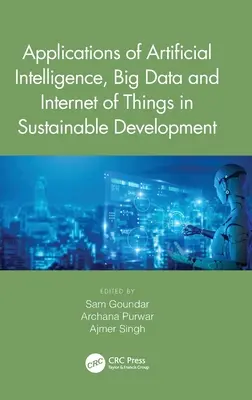 Aplicații ale inteligenței artificiale, Big Data și internetul obiectelor în dezvoltarea durabilă - Applications of Artificial Intelligence, Big Data and Internet of Things in Sustainable Development