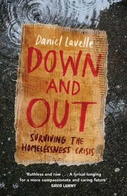 Jos și afară: Supraviețuirea crizei persoanelor fără adăpost - Down and Out: Surviving the Homelessness Crisis