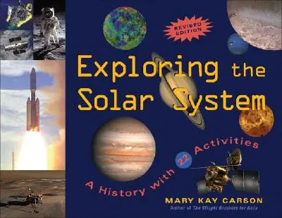 Explorarea sistemului solar: O istorie cu 22 de activități - Exploring the Solar System: A History with 22 Activities