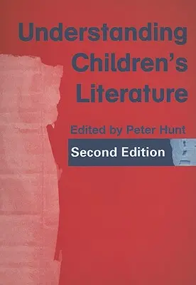 Înțelegerea literaturii pentru copii - Understanding Children's Literature