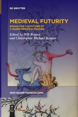 Futuritatea medievală - Medieval Futurity