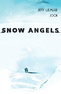 Snow Angels Volumul 2 - Snow Angels Volume 2