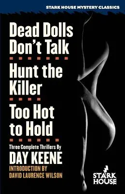Păpușile moarte nu vorbesc / Vânătoarea ucigașului / Prea fierbinte pentru a ține - Dead Dolls Don't Talk / Hunt the Killer / Too Hot to Hold