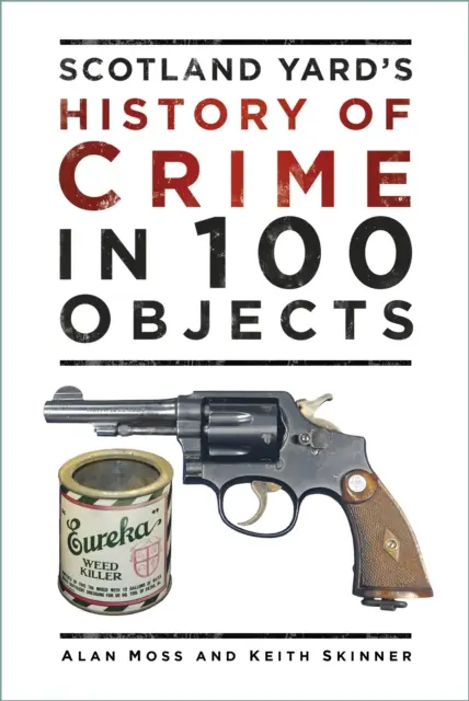 Istoria criminalității în 100 de obiecte - History of Crime in 100 Objects