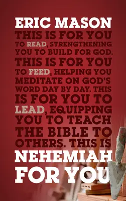 Neemia pentru tine: Forța de a construi pentru Dumnezeu - Nehemiah for You: Strength to Build for God