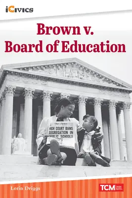 Brown V. Board of Education: Drumul către o decizie istorică - Brown V. Board of Education: The Road to a Landmark Decision