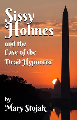Sissy Holmes și cazul hipnotizatorului mort (Sissy Holmes and The Case of the Dead Hypnotist) - Sissy Holmes and The Case of the Dead Hypnotist